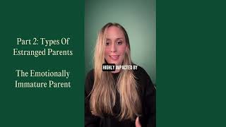 Part 2 Types Of Estranged Parents [upl. by Elleirda]