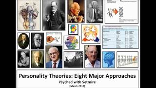 Personality Theories Eight Major Approaches  Psyched with Setmire [upl. by Aidile]