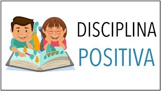 Cómo EDUCAR con Disciplina POSITIVA 10 pautas [upl. by Thormora]