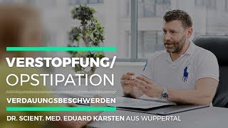 Verstopfung  Obstipation  Verdauungsbeschwerden  Dr Eduard Karsten [upl. by Edak]