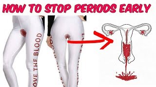 How To Stop Your Periods Early  5 Easy Ways To Stop Your Early Periods [upl. by Prober]