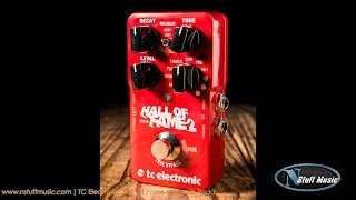 TC Electronic Hall Of Fame 2 Reverb Pedal  InDepth Review [upl. by Eddy684]