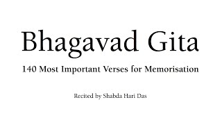 Bhagavad Gita Chants  140 Most Important Verses [upl. by Ynaffik558]