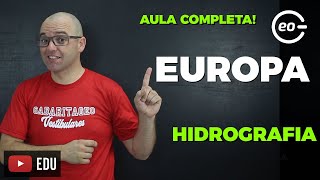 EUROPA  HIDROGRAFIA  Geografia  Aula Completa [upl. by Lunette]