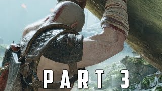 GOD OF WAR Walkthrough Gameplay Part 3  KRATOS God of War 4 [upl. by Agamemnon]