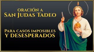 Oración a San Judas Tadeo para Casos imposibles y Desesperados [upl. by Ardnosak779]