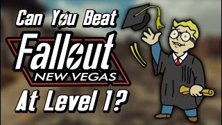 Can You Beat Fallout New Vegas At Level 1 [upl. by Oelak614]