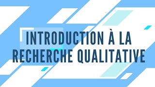 Introduction à la recherche qualitative [upl. by Telfer]