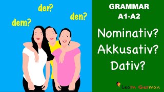 Nominativ Akkusativ Dativ  3 Cases in German  Learn German Grammar  A1A2 [upl. by Midan]