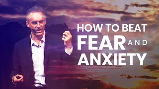 How To Beat Fear And Anxiety  Jordan Peterson  Powerful Life Advice [upl. by Miguela]