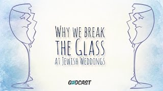 Why We Break the Glass at Jewish Weddings [upl. by Luttrell]