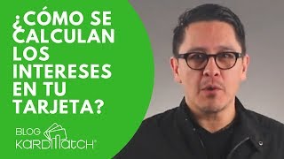 👌 ¿Cómo se Calculan los Intereses de mi Tarjeta de Crédito [upl. by Edvard]