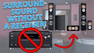 You Dont Need a Receiver to Have a Surround Sound System [upl. by Htebazileharas]