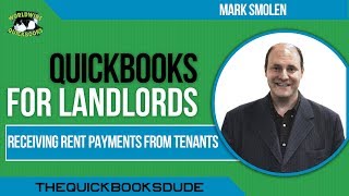 QUICKBOOKS FOR LANDLORDS  receiving rent payments from tenants [upl. by Eadmund]