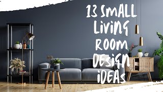 13 Small Living Room Design Ideas [upl. by Refanej777]