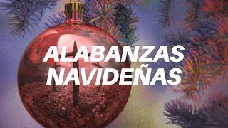 Alabanzas Navideñas Cristianas [upl. by Orr]