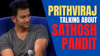 Prithviraj talking about Santhosh Pandit [upl. by Nylarad]