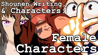 Shounen Writing amp Characters Female Characters [upl. by Caplan83]