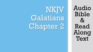 Galatians 2  NKJV Audio Bible amp Text [upl. by Li]