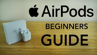 AirPods  Complete Beginners Guide [upl. by Idalla393]