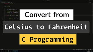 C Program to Convert the Temperature from Celsius to Fahrenheit [upl. by Ellsworth]