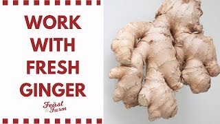 How to work with fresh ginger [upl. by Pearce]