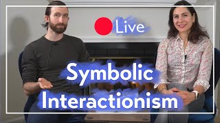 Symbolic Interactionism Examples in Everyday Life Live 🔴 [upl. by Ahseital]