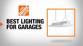 Best Lighting for Garages  The Home Depot [upl. by Lodie]