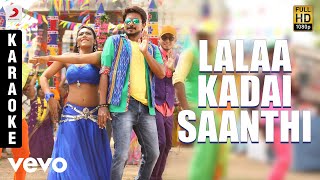 Saravanan Irukka Bayamaen  Lalaa Kadai Saanthi Karaoke  D Imman [upl. by Krisha]