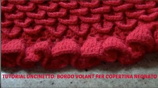 TUTORIAL UNCINETTOBORDO VOLANT PER COPERTINA NEONATO [upl. by Shelagh]