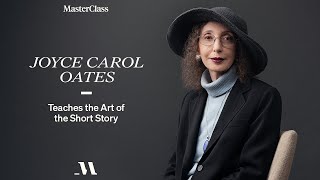 Joyce Carol Oates Teaches the Art of the Short Story  Official Trailer  MasterClass [upl. by Cuttler]