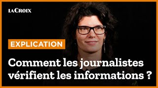 Comment les journalistes vérifient les informations [upl. by Sirap]