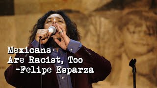 quotMexicans Are Racist Tooquot  Felipe Esparza  TRANSLATE THIS [upl. by Anna718]