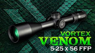 Vortex Venom 525x56 FFP EBR 7C Riflescope  EuroOptic First Look [upl. by Nylyahs465]