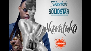 Sheebah  Nkwatako Remix ft Solidstar [upl. by Aivato]