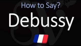 How to Pronounce Debussy CORRECTLY [upl. by Igig886]