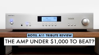 The Amplifier UNDER 1000 to BEAT ROTEL Amplifier A11 TRIBUTE REVIEW [upl. by Delila690]