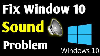 Windows 10 Sound Not Working  Sound Not Work Windows 10  Windows 10 Sound Problem [upl. by Della]