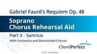 Faurés Requiem Part 3  Sanctus  Soprano Chorus Rehearsal Aid [upl. by Bennion]