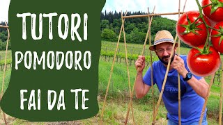 Tutori POMODORI costruire sostegni FAI DA TE per ORTO [upl. by Lubet10]