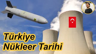 Türkiyenin Nükleer Tarihi [upl. by Angadreme290]