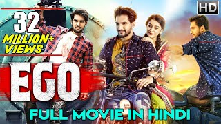 EGO Hindi Dubbed Full Movie  Aashish Raj Simran Diksha Panth [upl. by Zetnod]