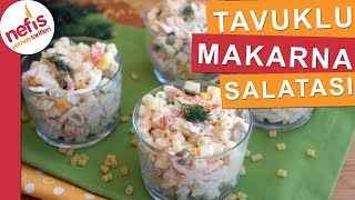 Tavuklu Makarna Salatası Tarifi  Çok beğeni alan harika bir salata tarifi [upl. by Aicemaj]