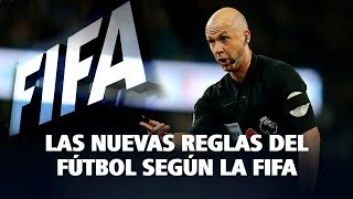 Las nuevas reglas del fútbol según la FIFA [upl. by Randa]