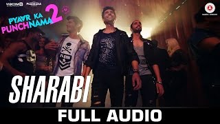 Sharabi  Full Song  Pyaar Ka Punchnama 2  Sharib Toshi amp Raja Hasan [upl. by Abrahan592]