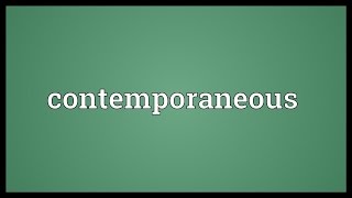 Contemporaneous Meaning [upl. by Imogene30]