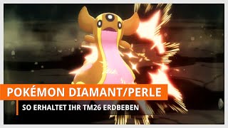 Pokémon Strahlender Diamant amp Leuchtende Perle Erdbeben finden TM26 [upl. by Nnalatsyrc]