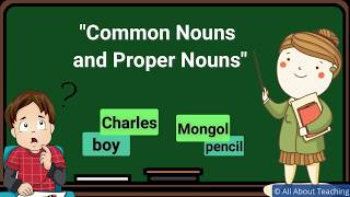 Nouns  Common Nouns and Proper Nouns [upl. by Wadell]