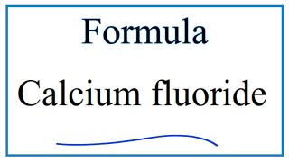 How to Write the Formula for Calcium fluoride [upl. by Osber916]