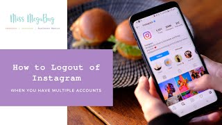 How to Log Out of Instagram When You Have Multiple Accounts [upl. by Peggy]